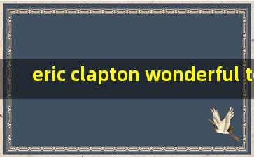 eric clapton wonderful tonight